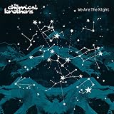We Are the Night - the Chemical Brothers