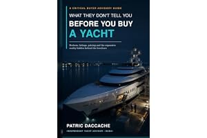 Before you buy a yacht: What they don´t tell you before you buy a yacht