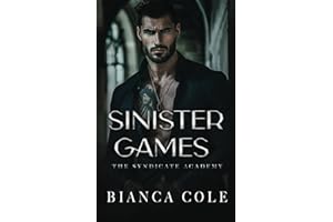 Sinister Games: A Dark Forbidden Mafia Academy Romance (The Syndicate Academy)