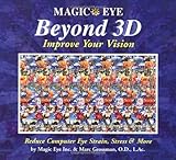 Magic Eye Beyond 3D: Improve Your Vision Magic Eye Beyond 3D: Improve Your Vision