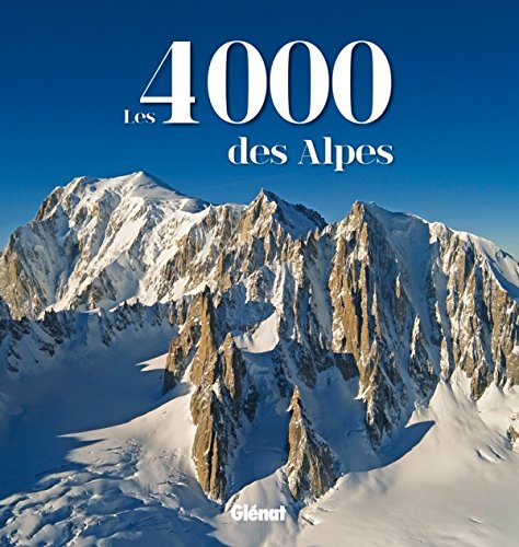 Download Les 4 000 des Alpes Download Les 4 000 des Alpes
