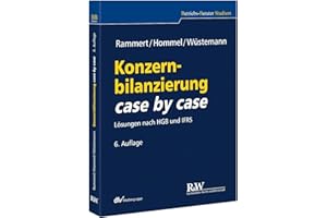 Konzernbilanzierung case by case: Lösungen nach HGB und IFRS (Betriebs-Berater Studium - BWL case by case)