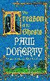 The Treason of the Ghosts (Hugh Corbett Mysteries, Book 12): A serial killer stalks the pages of this spellbinding…