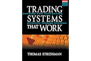 Tradings Systems That Work: Building and Evaluating Effective Trading Systems (McGraw-Hill Trader's Edge Series)