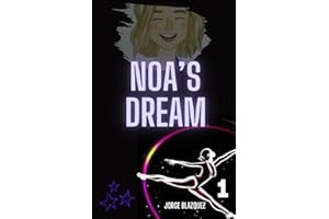 Noa's dream: 1 (Passion for Rhythmic Gymnastics)