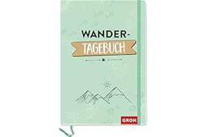 Wandertagebuch: Gipfelbuch und Tagebuch für deine Wander-Trips | Mit Platz für 35 Wander-Touren