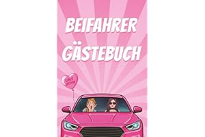 Beifahrer Gästebuch | Girls Edition: Lustiges Geschenk zum Führerschein, 18. Geburtstag oder ersten Auto | Kreatives Ausfüllbuch für Mädchen & beste Freundinnen