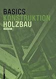 Basics Holzbau by Ludwig Steiger