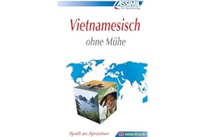 ASSiMiL Selbstlernkurs für Deutsche: Assimil Vietnamesisch ohne Mühe, Lehrbuch. Niveau A1 bis B2