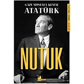 Nutuk: G&uuml;n&uuml;m&uuml;z T&uuml;rk&ccedil;esiyle Tam Metin