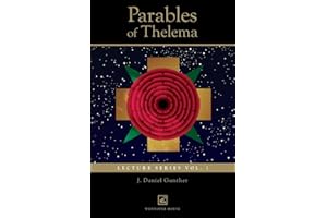 Parables of Thelema: Lecture Series Vol.1: Lecture Series Vo. 1.