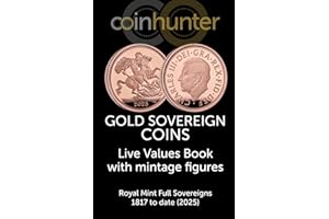 Gold Sovereign Coins : Live Values Book with mintage figures - Royal Mint Full Sovereigns 1817 to date