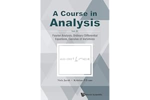 Course In Analysis, A - Vol. Iv: Fourier Analysis, Ordinary Differential Equations, Calculus Of Variations