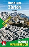 Image de Rund um Zürich: 53 Touren zwischen Schaffhausen und Gotthard. Mit GPS-Daten (Rother Wanderbuch)
