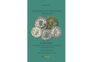 Catalogue des monnaies romaines - Gallien - L'émission dite "des figures assises" et les émissions S/P - P/II - Atelier de Rome