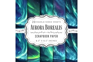 Aurora Borealis Scrapbook Paper: 20 Double Sided Decorative Craft Paper Sheets | for Card Making, Origami, DIY Projects, Junk Journals, & More | Premium Color | 8.5" x 8.5"