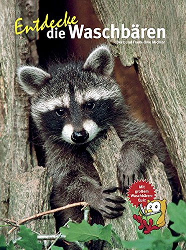 Preisvergleich Produktbild Entdecke die Waschbären (Entdecke - Die Reihe mit der Eule)