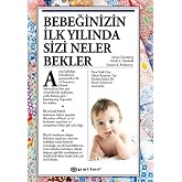 Bebeğinizin İlk Yılında Sizi Neler Bekler (Ciltli)