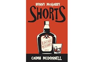 Shorts: A Bunny McGarry Short Fiction Collection (The Dublin Trilogy)