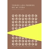 Todos los perros de mi vida (Piteas n&ordm; 27)