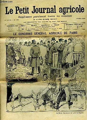 Download LE PETIT JOURNAL AGRICOLE N° 533 - La race limousine ; Nos consultations de medecine vétérinaire ; Mise en culture des prairies humides ; Au concours général agricole ; A travers le concours ; Le sarrasin, le sorgho, le millet ; De la culture de la vign
