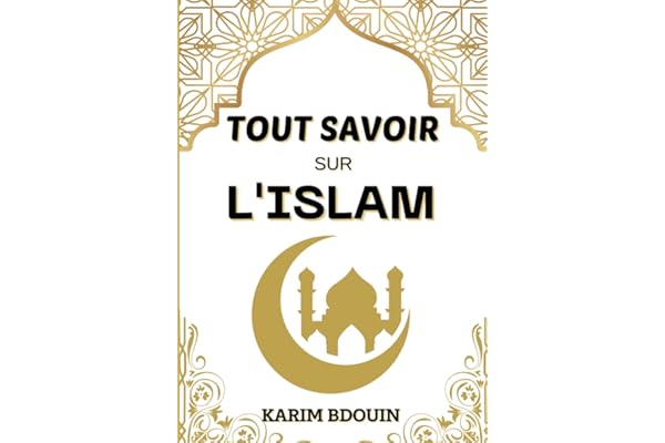 Tout Savoir sur L'ISLAM: Quizz Islam-Les Piliers-Le Coran-Culture Générale Islamique-L'Histoire des Prophètes...