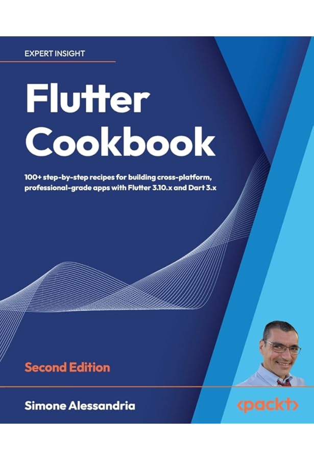Flutter Cookbook: Over 100 proven techniques and solutions
