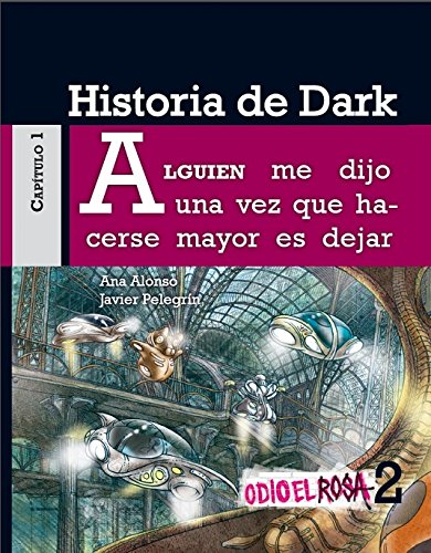 Historia de Dark (Odio El Rosa)