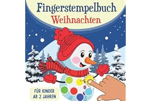 Fingerstempelbuch Weihnachten Für Kinder ab 2: Weihnachtmalbuch mit 40 süßen Motiven für klein-künstler zum kreativen Malen und Basteln -Schneemann Fingermalbuch mit schönen Tierbildern