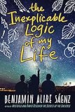 The Inexplicable Logic of My Life (English Edition) by Benjamin Alire Saenz