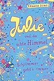 Julie und der achte Himmel: Schlimmer geht's immer (5) by Franca Düwel, Katja Spitzer