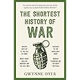 The Shortest History of War