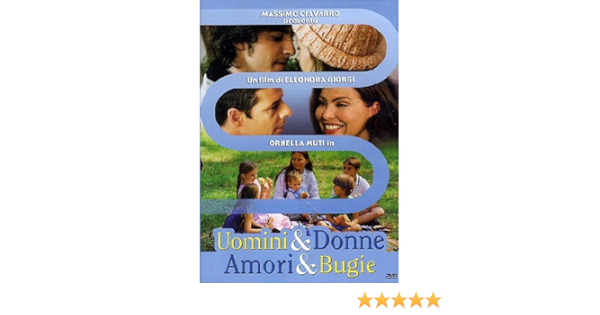 uomini e donne amori e bugie film