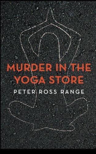 Murder In The Yoga Store (Kindle Single)