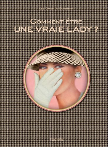 Comment être une vraie lady: Les Cakes de Bertrand Comment être une vraie lady: Les Cakes de Bertrand