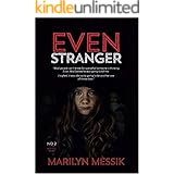 Even Stranger : A Roller-Coaster Of A Psi-Fi Thriller (Strange Series Book 2)