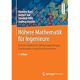 Höhere Mathematik für Ingenieure: Band III: Gewöhnliche Differentialgleichungen, Distributionen, Integraltransformationen