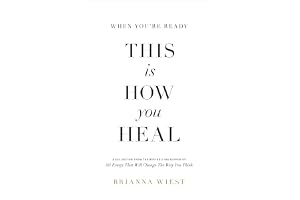 When You're Ready, This Is How You Heal