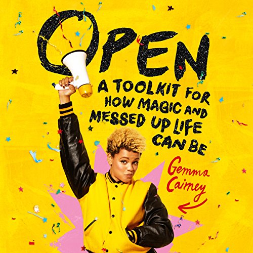 Download Open: A Toolkit for How Magic and Messed Up Life Can Be Download Open: A Toolkit for How Magic and Messed Up Life Can Be