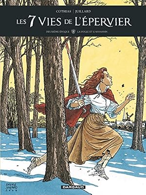 Les 7 Vies de l'épervier - 2ème époque (Les) - tome 1 - La Folle et l'assassin