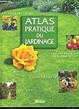 Atlas pratique du jardinage