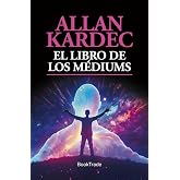 El libro de los m&eacute;diums: 3 (Sendero)