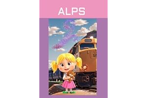 Alps and the enchanted express