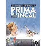 Prima dell'Incal. Integrale. Ediz. integrale