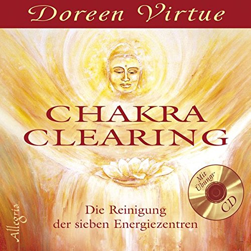 Download Chakra Clearing: Die Reinigung der sieben Energiezentren Download Chakra Clearing: Die Reinigung der sieben Energiezentren