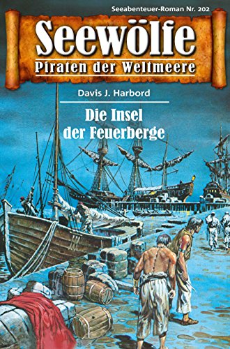 Download Seewölfe - Piraten der Weltmeere 202: Die Insel der Feuerberge Download Seewölfe - Piraten der Weltmeere 202: Die Insel der Feuerberge