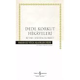 Dede Korkut Hikayeleri - Kitab-ı Dedem Korkut: Hasan Ali Y&uuml;cel Klasikler Dizisi