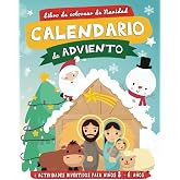 Libro de Colorear de Navidad para Ni&ntilde;os 3-6 a&ntilde;os: Calendario de Adviento: Cuaderno de Actividades Divertidas para Ni&ntilde;os de Pr