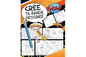 Crée ta Bande Dessinée: 100 planches vierges + 3 pages de mode d'emploi • env 22x28 cm • enfant : fille garçon 5 6 7 8 9 10 11 12 et 13 ans, ado et adulte • idée cadeau activités manuelles