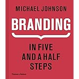 Branding In Five and a Half Steps